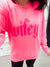 Wifey Hot Pink Puff Sweatshirt