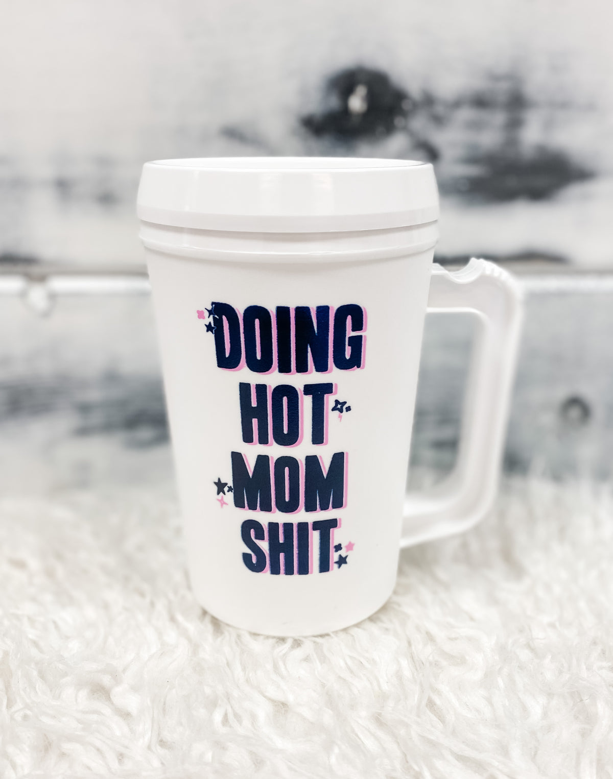 Doing Hot Mom Shit Thermal Insulated Cup